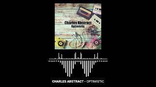 Charles Abstract - "Optimistic" - Official Audio Visualizer