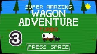 Super Amazing Wagon Adventure Ep. 3 "Just Deserts" - w/ TrunksWD