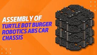 How To Assemble of Turtle Bot Burger Robotics ABS Car Chassis | Sunrobotics | Robotics |