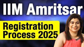 IIM Amritsar Registration Process 2025 | Admission Policy | Selection Criteria |Placement Highlights