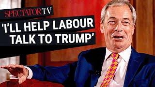 Nigel Farage on Trump, Labour, and why he’s the ‘natural candidate’ for US ambassador