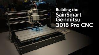 Building the SainSmart Genmitsu 3018 Pro CNC