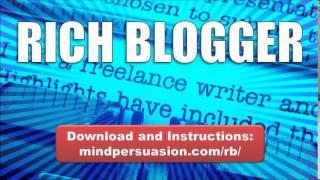 Rich Famous Blogger   Make Your Mark With Your Magnificent Blogging Skills