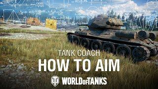 Perfect Your Aim | World of Tanks