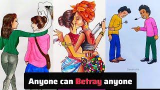  Anyone can Betray anyone  #art #drawing #story #desanarts