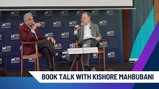 Book Talk with Kishore Mahbubani: Living The Asian Century