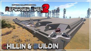 Chillin & Buildin with Spanj | NEW BASE! | Reforged Eden 2! | Empyrion Galactic Survival