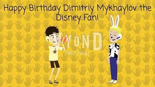 Happy 18th Birthday @DimitriyMykhaylovDisneyFan!