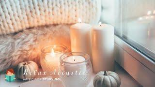 讀書英文歌單  擁有好心情~ ACOUSTIC POP MUSIC . STUDYING MUSIC . RELAX MUSIC