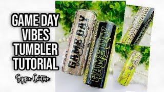 Game Day Vibes Tumbler Tutorial