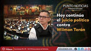  #EnVIVO | Hoy continúa el juicio político contra Wilman Terán