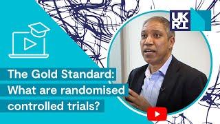 The Gold Standard | What Are Randomised Controlled Trials and Why Are They Important?