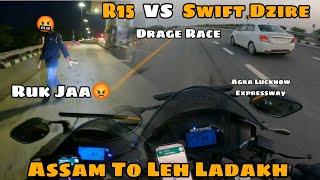 Yeh Kya Ho Gaya mere Sath  | Drage Race | Agra Lucknow expressway | Assam To Leh Ladakh EP 5