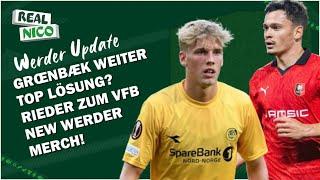 Grønbæk Weiter Wunschlösung? / Rieder Zum VfB! / Neues Werder Merch!