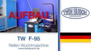 Aufbauvideo der TW F-95 Reifenwucht-Maschine von TWIN BUSCH®