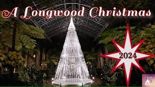 A Longwood Christmas 2024 - Inside/Outside Tour 4K