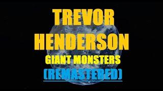 Roblox Trevor Henderson Giant monsters (REMASTERED) Animation