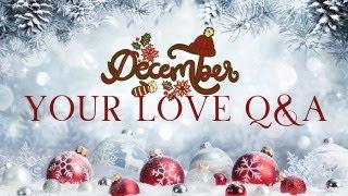 YOUR LOVE Q&A ~ YOUR QUESTIONS ANSWERED !!LIVE!! 12/17/24 *TIME STAMPED*