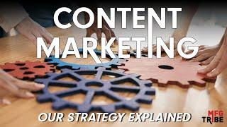 Content Marketing For Industrial and Manufacturing Companies | MFG Tribe