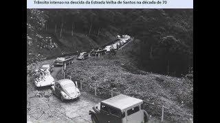 (anos 60 e 70) Imagens Antigas Estradas para o Litoral São Paulo