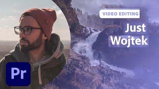 How to Edit a Travel Film with Just Wojtek - 2 of 2 | Adobe Creative Cloud