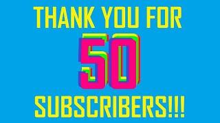 Thanks you for 50 subscribers