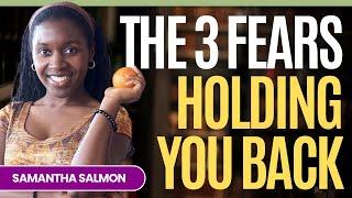 The 3 Fears Holding You Back from Consistent Healthy Eating with Samantha Salmon