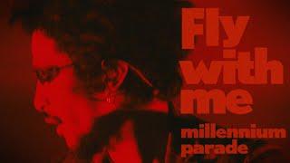 millennium parade - Fly with me (Live At STUDIO COAST 2019)