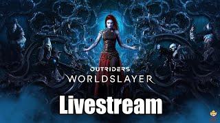 Outriders Worldslayer - Livestream with the Lads