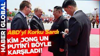 ABD'yi Korkutan Ziyarette Kim Jong Un Putin'i Böyle Karşıladı!