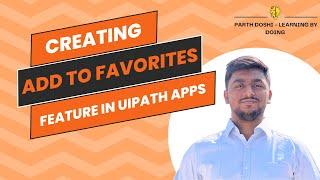 How to Create an 'Add to Favorites' Feature in UiPath Apps | Step-by-Step Tutorial