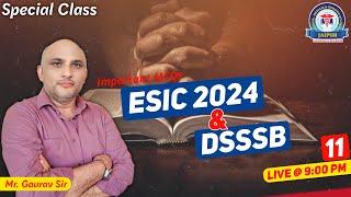 Special Class for ESIC & DSSSB 2024 by Mr. Gaurav Sir