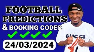 FOOTBALL PREDICTIONS TODAY 24/03/2024 SOCCER PREDICTIONS TODAY | BETTING TIPS , #footballpredictions