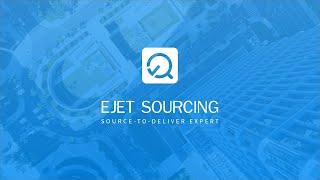 China Product Sourcing Company - Source to Delivery Expert | EJET Sourcing