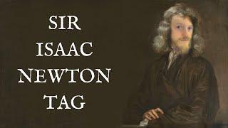 The Sir Isaac Newton Tag