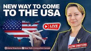  Live  | CBP App: New Way To Come To the USA | Alena Shautsova | Immigration Lawyer
