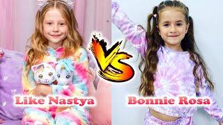 Like Nastya VS Bonnie Rosa Transformation | From Baby To Now Years Old