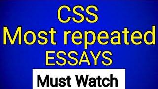 CSS || ESSAY || MOST REPEATED ESSAYS