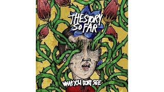 The Story So Far - What You Don't See [Full Album]