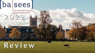 2022 BASEES Conference in Cambridge: Worth It?