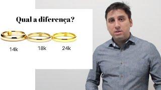 Qual a diferença do ouro 24K 18K 14K e 10k.