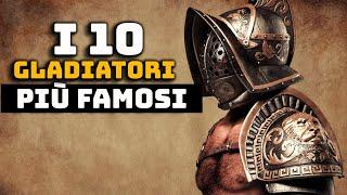 I 10 Gladiatori Più Famosi Dell'Impero Romano - Curiosità Storiche - Storia e Mitologia Illustrate