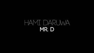 Mr.d (hami daruwa)