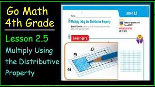 Go Math 4th Grade Lesson 2.5 Multiply Using the Distributive Property