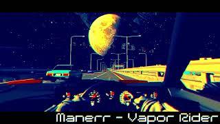 Manerr - Vapor Rider - Synthwave / Retrowave