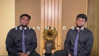 Search Me O God - The Samuels | Duet by Johan and Jowin