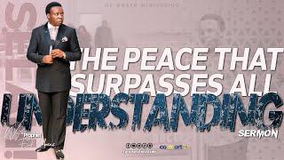 PEACE THAT SURPASSES ALL UNDERSTANDING || SERMON 21.07.2024 || PROPHET FJ MOSES | #fjm