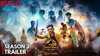 JURASSIC WORLD CHAOS THEORY  SEASON 3 TRAILER | RELEASE DATE