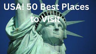 50 Best Places to Visit in the USA