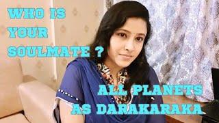 Who is your life partner? Which planet is Darakaraka in your horoscope? Secrets of your Darakaraka